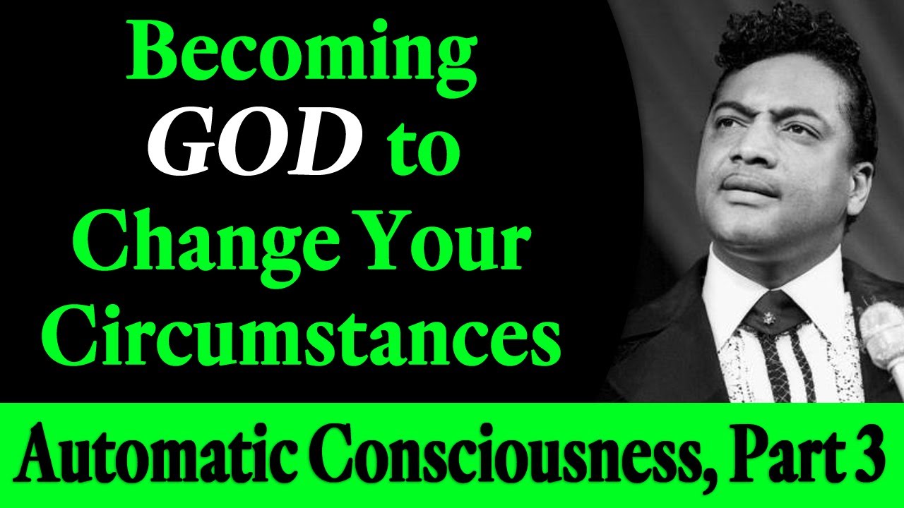 Becoming God to Change Your Circumstances - Rev. Ike's Automatic Consciousness, Part 3