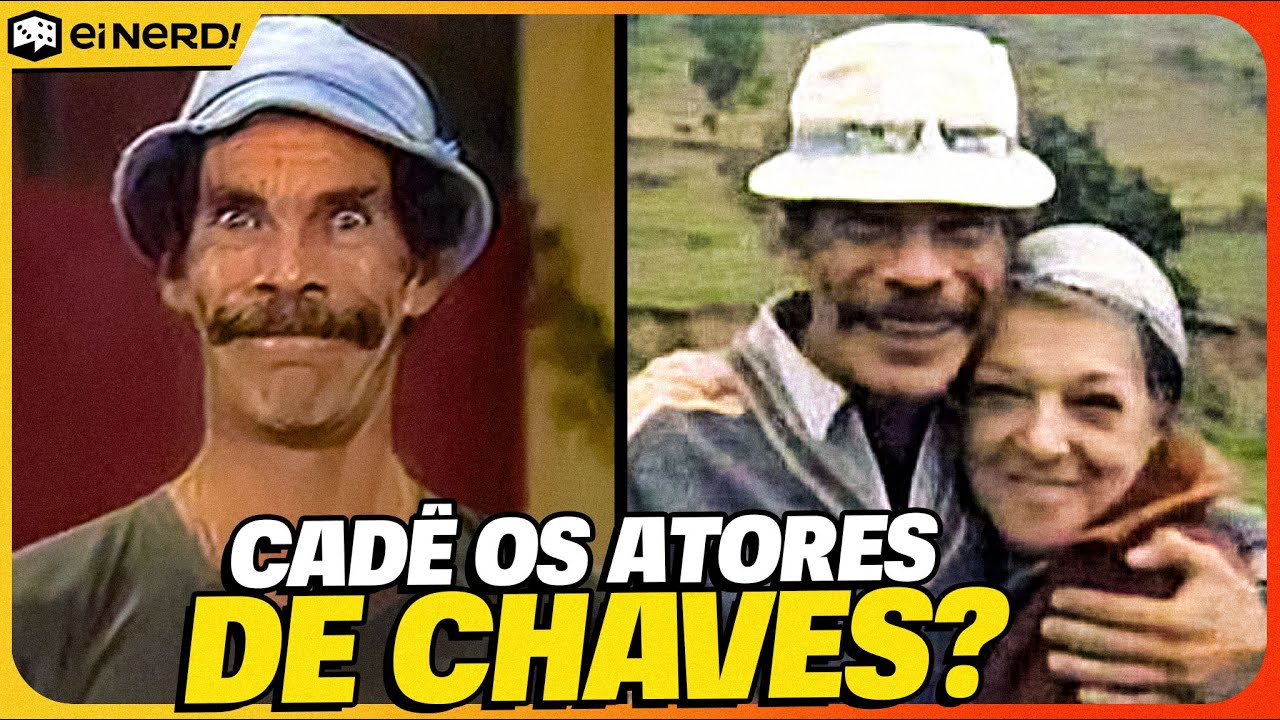 POR ONDE ANDA O ELENCO DE CHAVES? [O que aconteceu?]