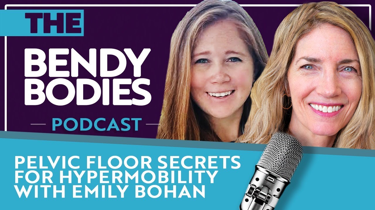 Pelvic Floor Secrets for Hypermobility with Dr. Emily Bohan (Ep 127)