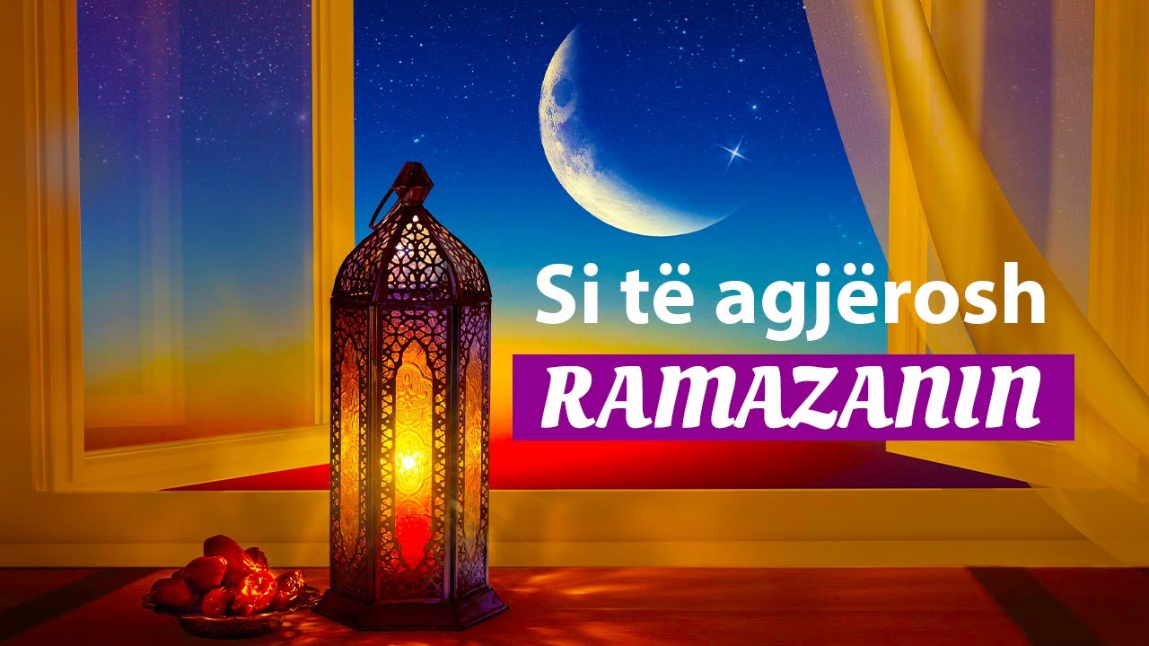 Si te agjerosh muajin e Ramazanit. Per fillestaret