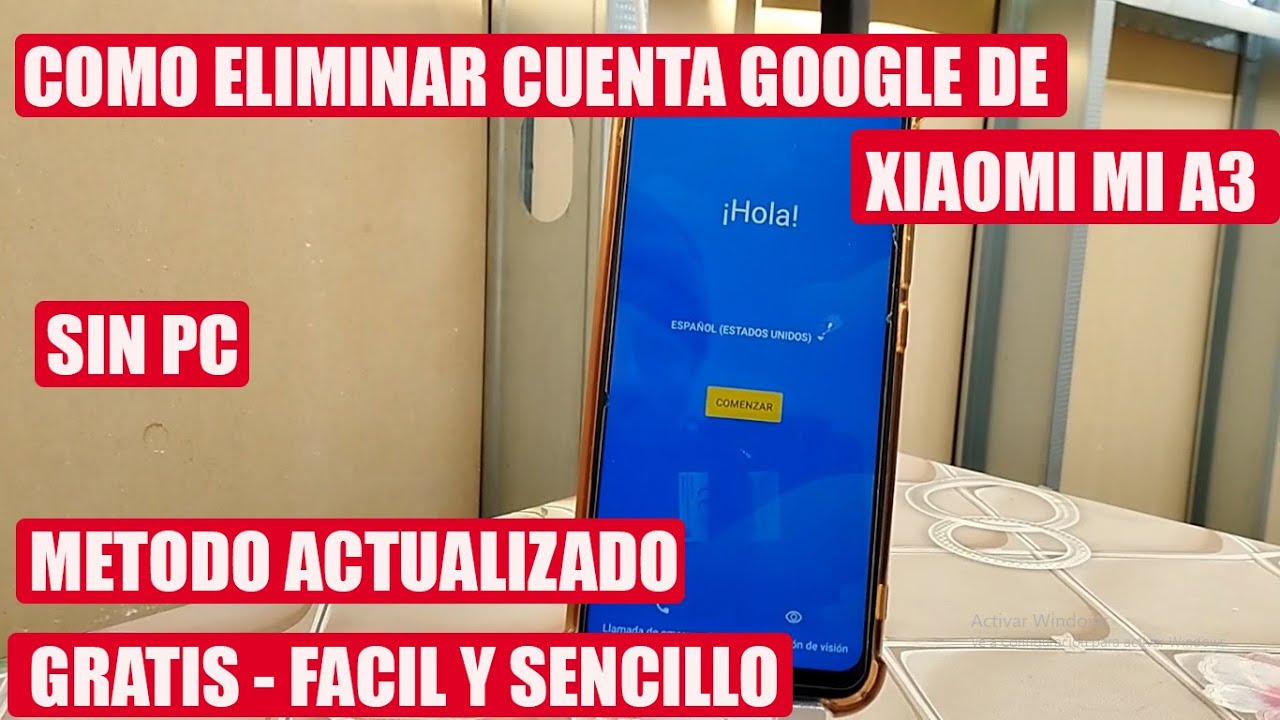 COMO ELIMINAR CUENTA GOOGLE DE XIAOMI (MI A3) FACIL Y SENCILLO ACTUALIZADO 2025