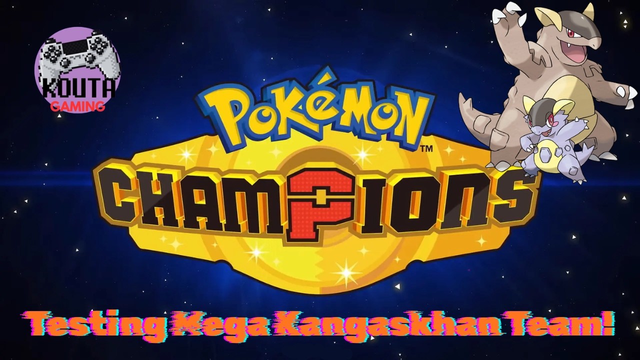 Testing Mega Kangaskhan Team! || Pok&eacute;mon Champions