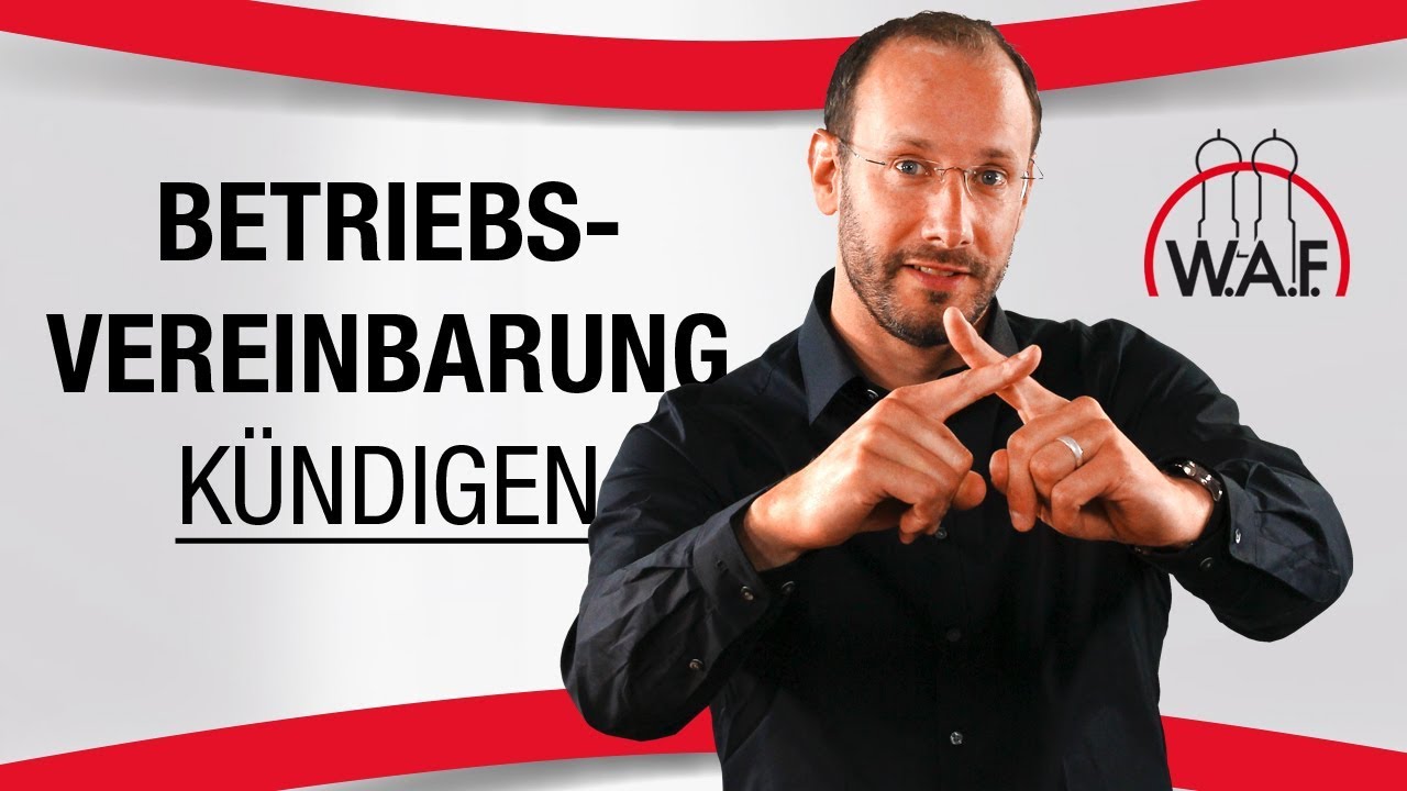 Kann eine Betriebsvereinbarung ohne Regelung zur Beendigung gek&uuml;ndigt werden? | Betriebsrat Video