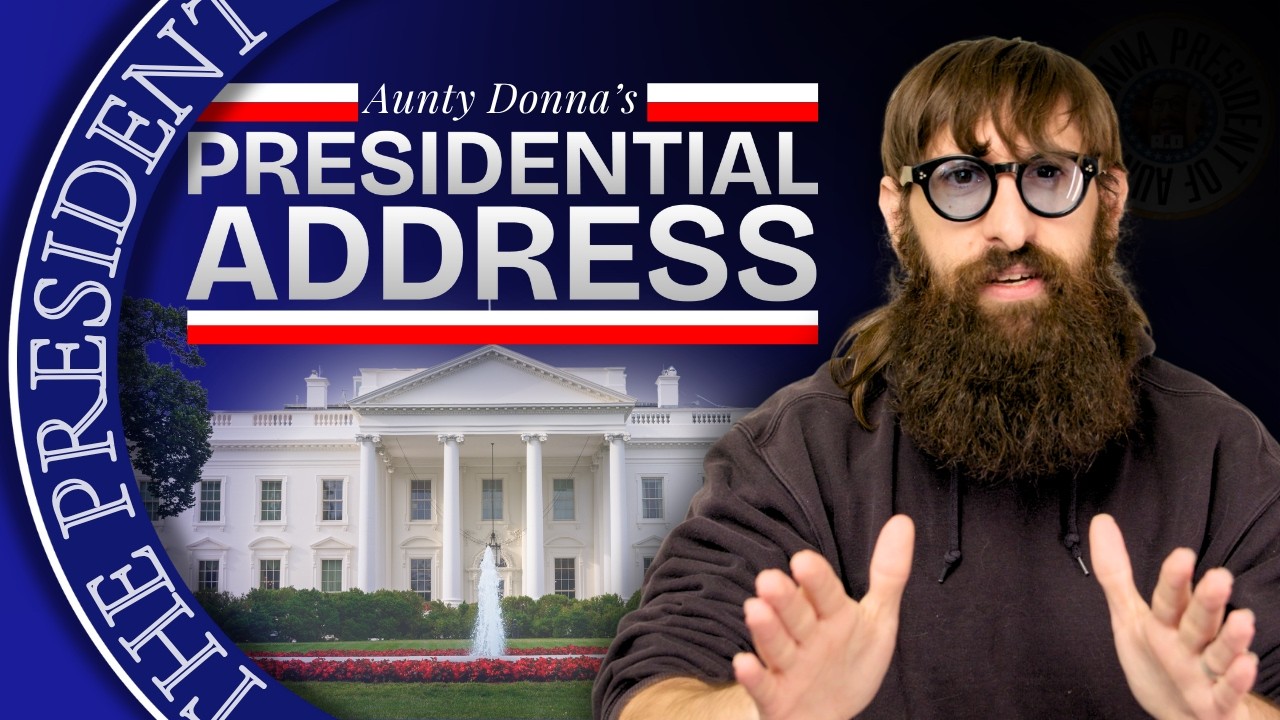 Aunty Donna's Presidential Address | President Mark Samual Bonanno