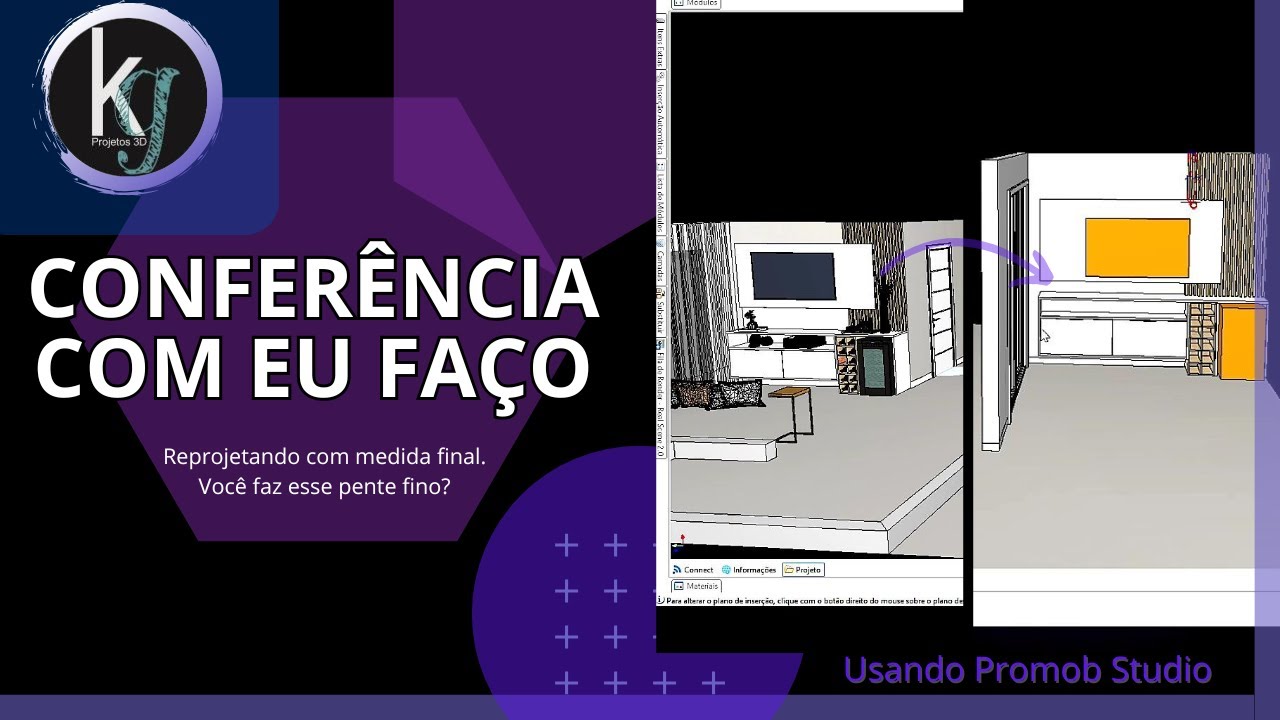 CONFERÊNCIA COMO VOCÊ FAZ?  [KG projetos3D - Promob] - Kleber Giuliano