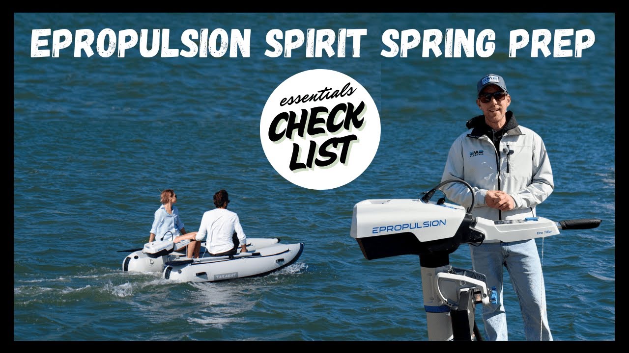 The Most Important Spring Time Checks for your ePropulsion Spirit Electric Outboard