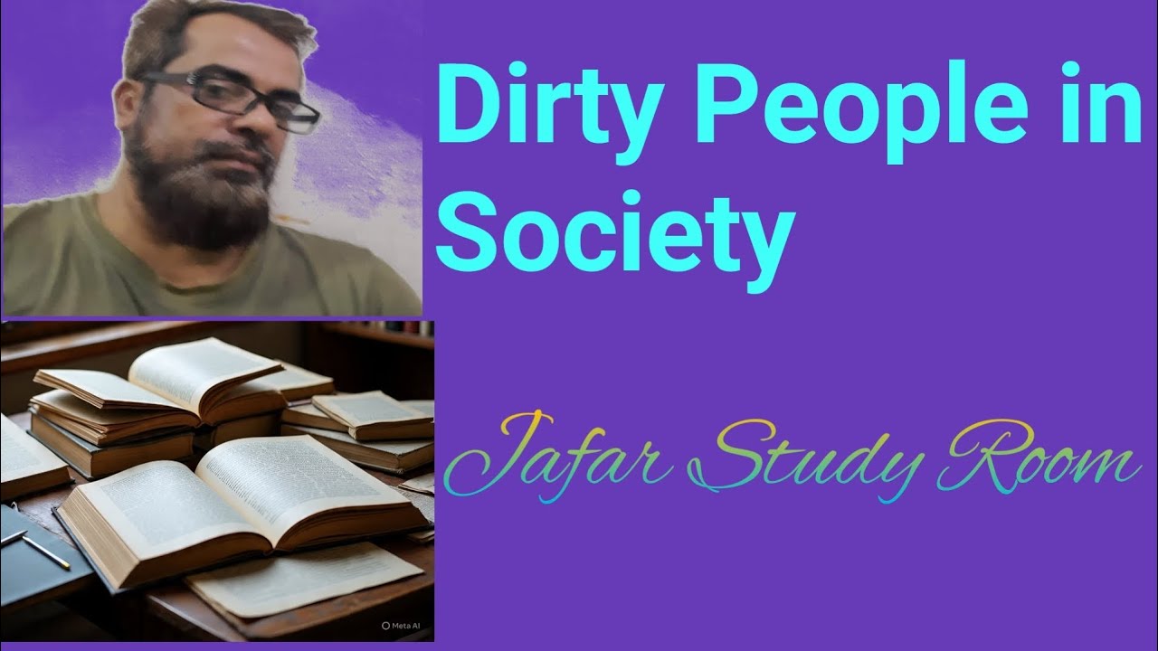 #0056# Dirty People in Society,  by Jafar 