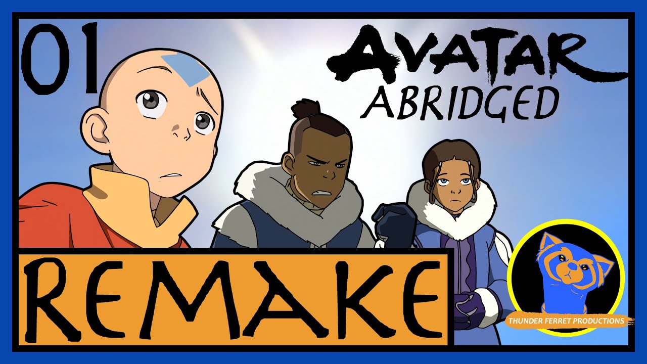 Avatar Abridged: Chapter 1 Remake