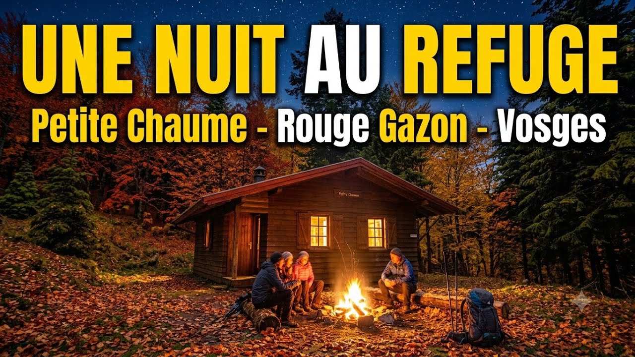Une nuit au refuge Petite Chaume / Rouge Gazon / Vosges