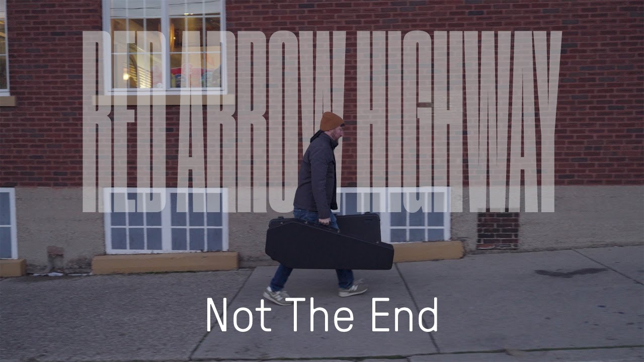 Not The End - Red Arrow Highway
