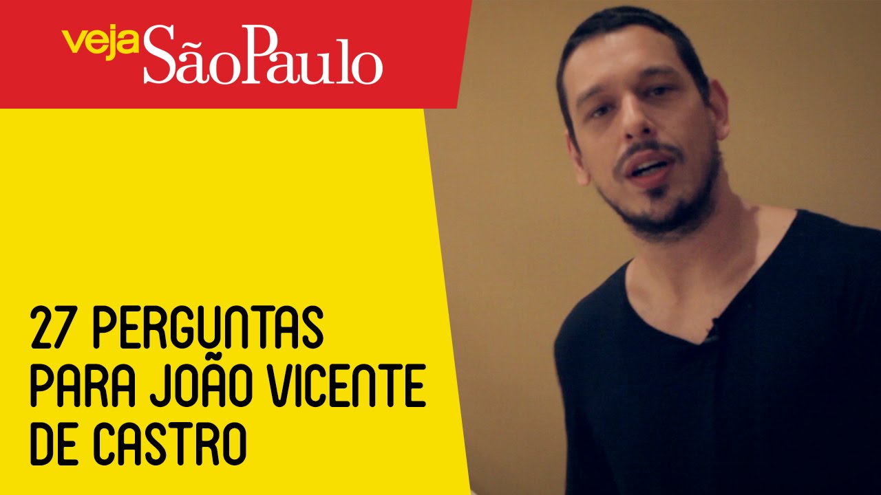 27 perguntas para João Vicente de Castro