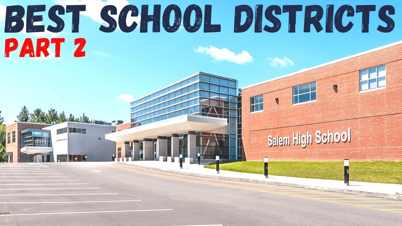 Best School Districts in New Hampshire | Safest Schools, Best Teachers and More - Part 2