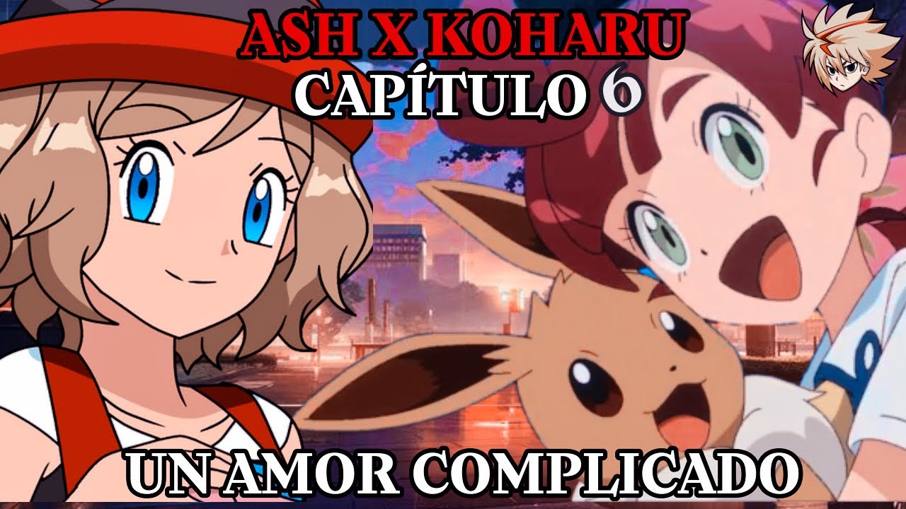 Ash x Koharu Capitulo 6 «Una Oportunidad» Un Amor Complicado Primera Temporada
