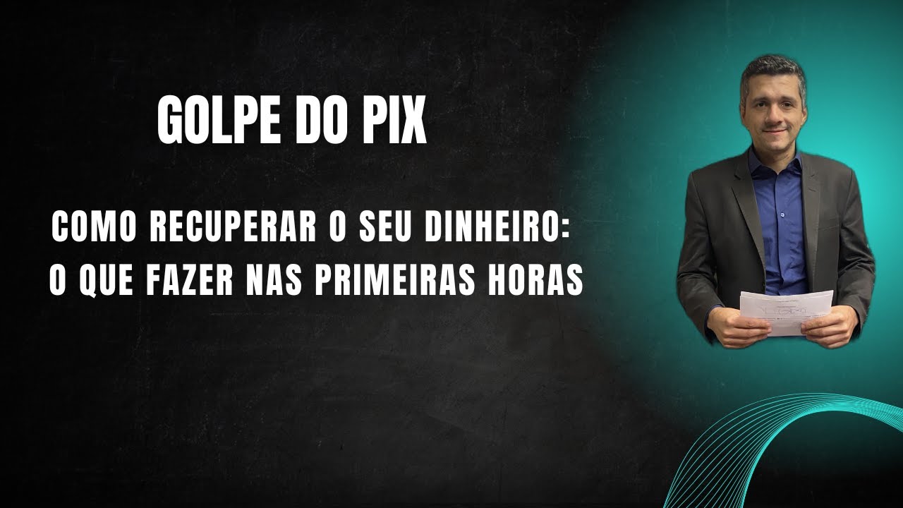 🚨Golpe do Pix. O que fazer quando cair no golpe pix. Como recuperar dinheiro do golpe pix.