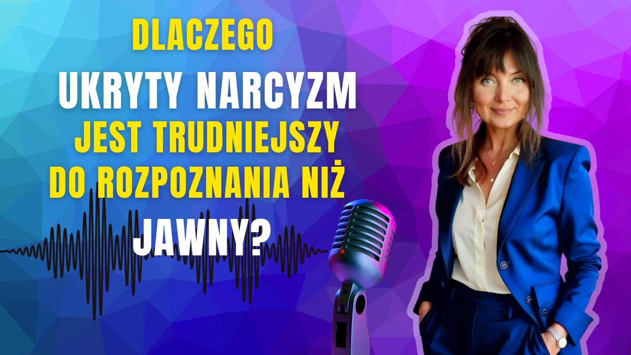 Ukryty narcyz jest trudniejszy do rozpoznania. Narcyz jawny vs ukryty #psychologia #podcast #narcyz
