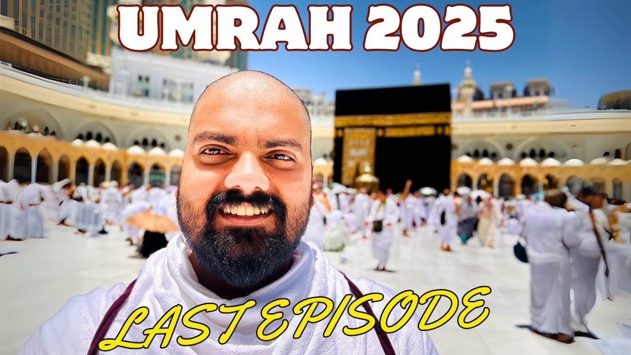 Umrah 2025 | Makkah Live Updates | Final Episode of Safar-e-Ishq Series | Vlog 152