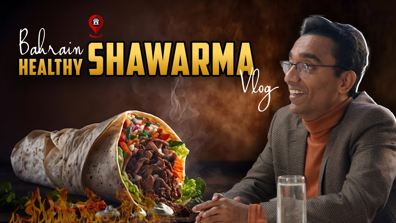 Hunting for Healthy Shawarma on the Streets of Bahrain! ❤️