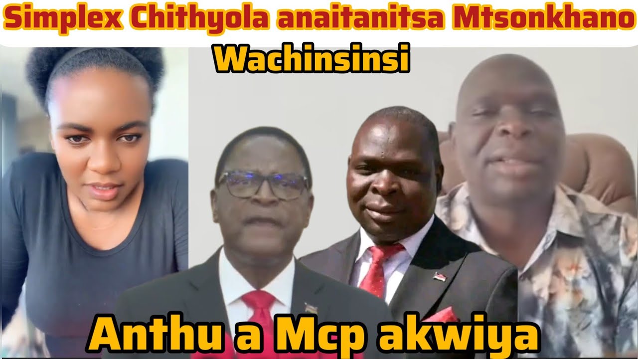 Anthu a Mcp akwiya ndi zochita za Simplex Chithyola popanga za Chakwera kuseli ndipo kwavutatu 