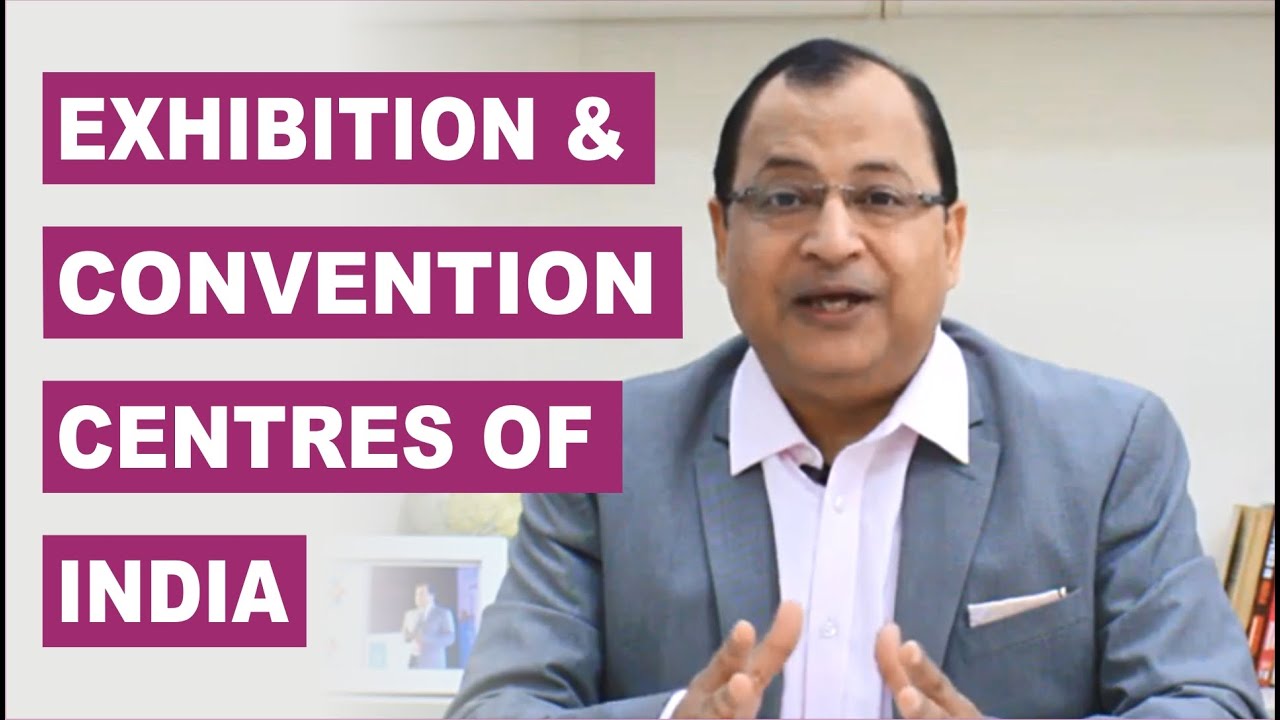 Exhibition and Convention Centers in India |  MICE INDIAA | Shekhar
