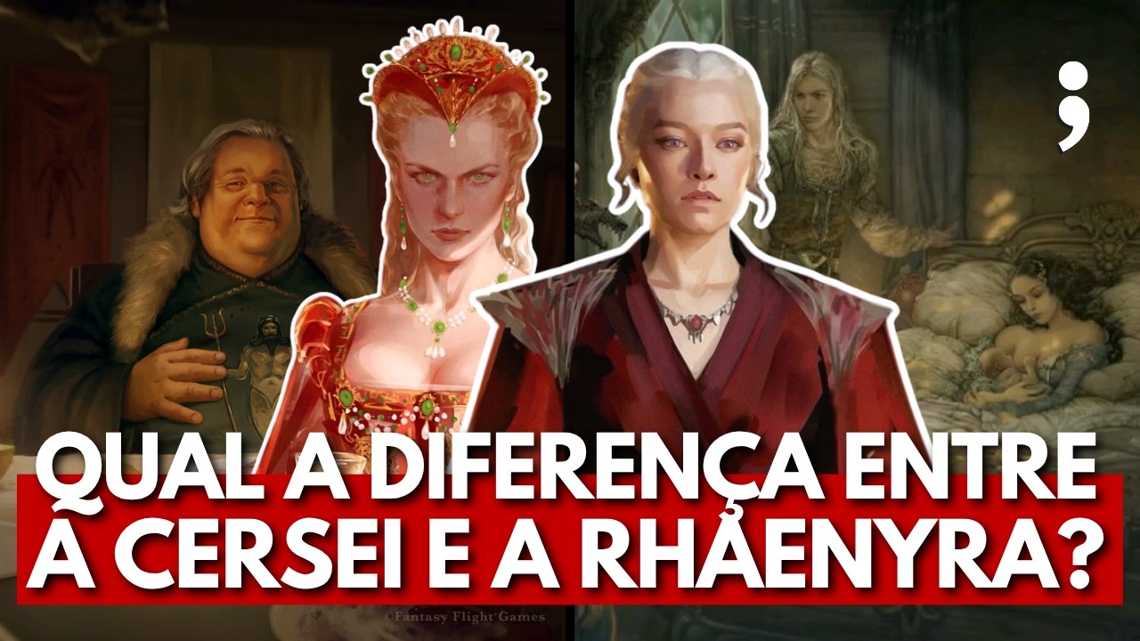 Por que a CERSEI É VILÃ e a RHAENYRA É HEROÍNA no universo de Game of Thrones? | Perguntas&Respostas