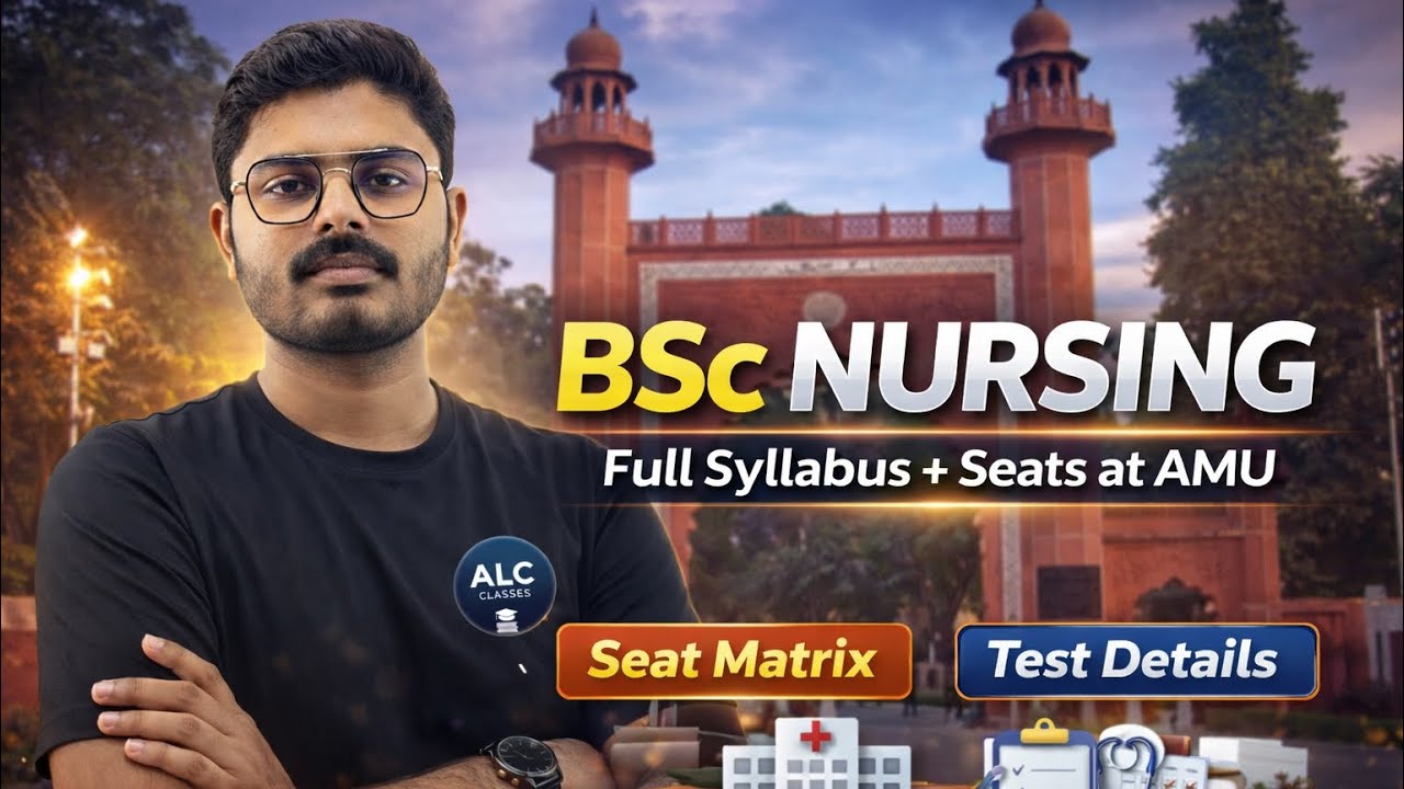 BSc Nursing AMU 2026 | Full Syllabus, Test Pattern & Seat Matrix | Complete Guide | By MD Sir