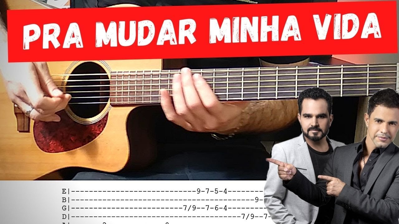 Pra mudar minha vida - Zezé Di Camargo & Luciano / SOLO DE VIOLÃO