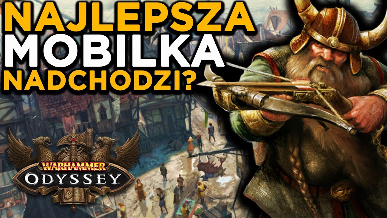 Mobilka inna i dobra - WARHAMMER ODYSSEY | Wrażenia z test&oacute;w!