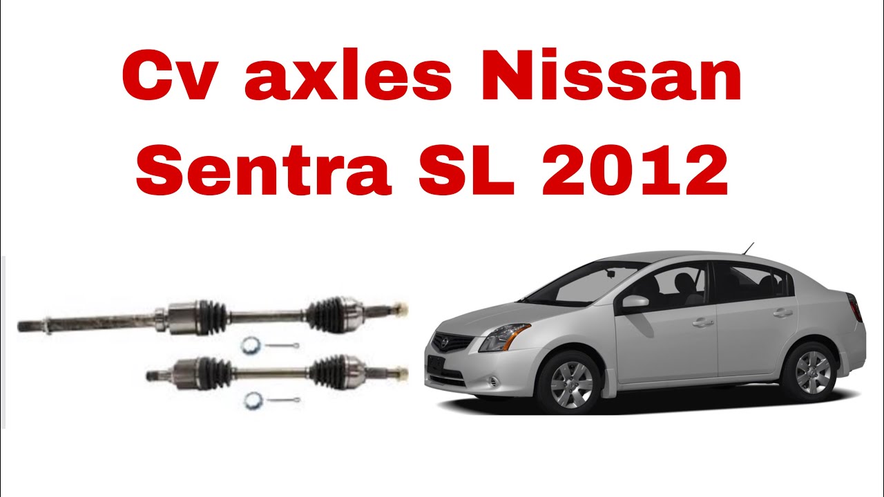 COMO CAMBIAR FLECHAS/EJES O CV AXLES NISSAN SENTRA SL 2012