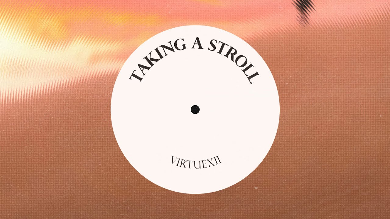 Taking a stroll - VirtueXII