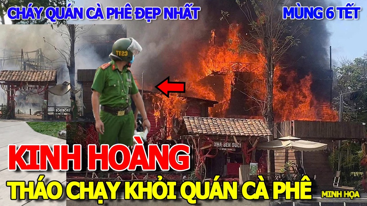 TOANG RỒI SÁNG MÙNG 6 TẾT - CHÁY RỤI QUÁN CÀ PHÊ BÊN SUỐI ĐẸP NHẤT SÀI GÒN & HIỆN TRƯỜNG HOẢNG LOẠN