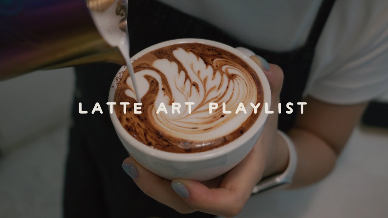 Playlist ☕️ Oddly satisfying Latte Art before sleep by BARISTAJOY