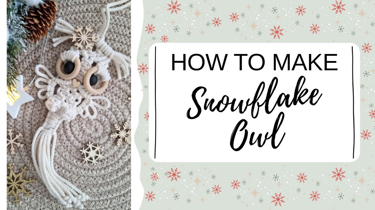 How to Make a Macrame Owl Ornament | “Snowflake” Christmas Tree DIY (Beginner Friendly)