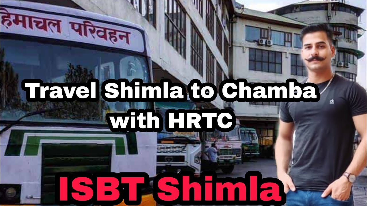 Shimla to Chamba travel with HRTC || Full Travel Details || चंबा जाना जरूर #hrtc #bus #travelshimla