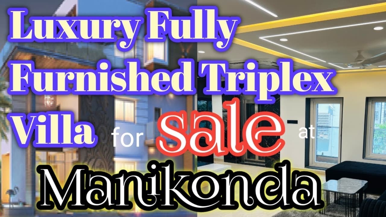 New Triplex Villa || Luxury Fully Furnished Villa || sale || Manikonda || Hyderabad