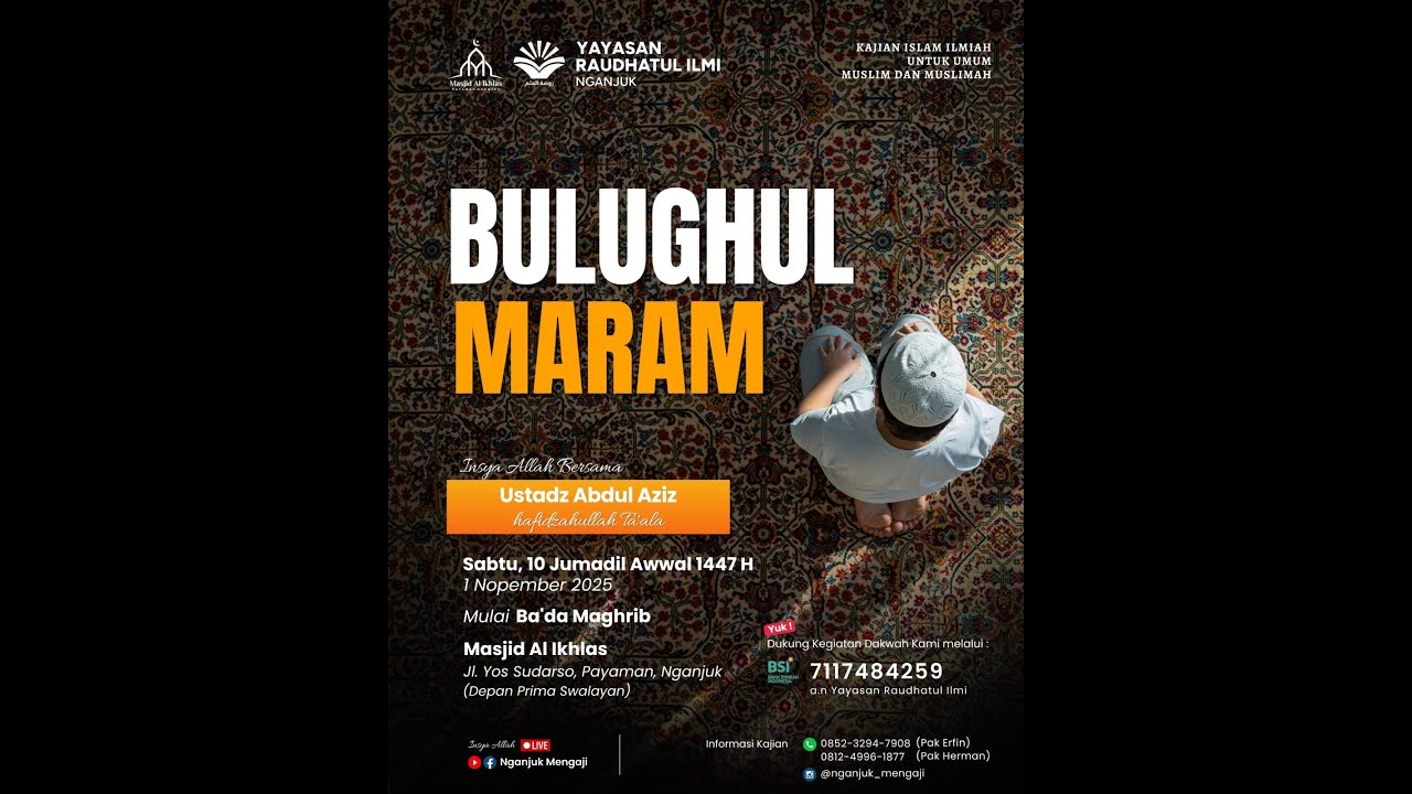 Fiqih Shalat Dalam Kitab Bulughul Maram - Ust. Abdul Aziz, Lc., hafidzhahullahu ta'ala