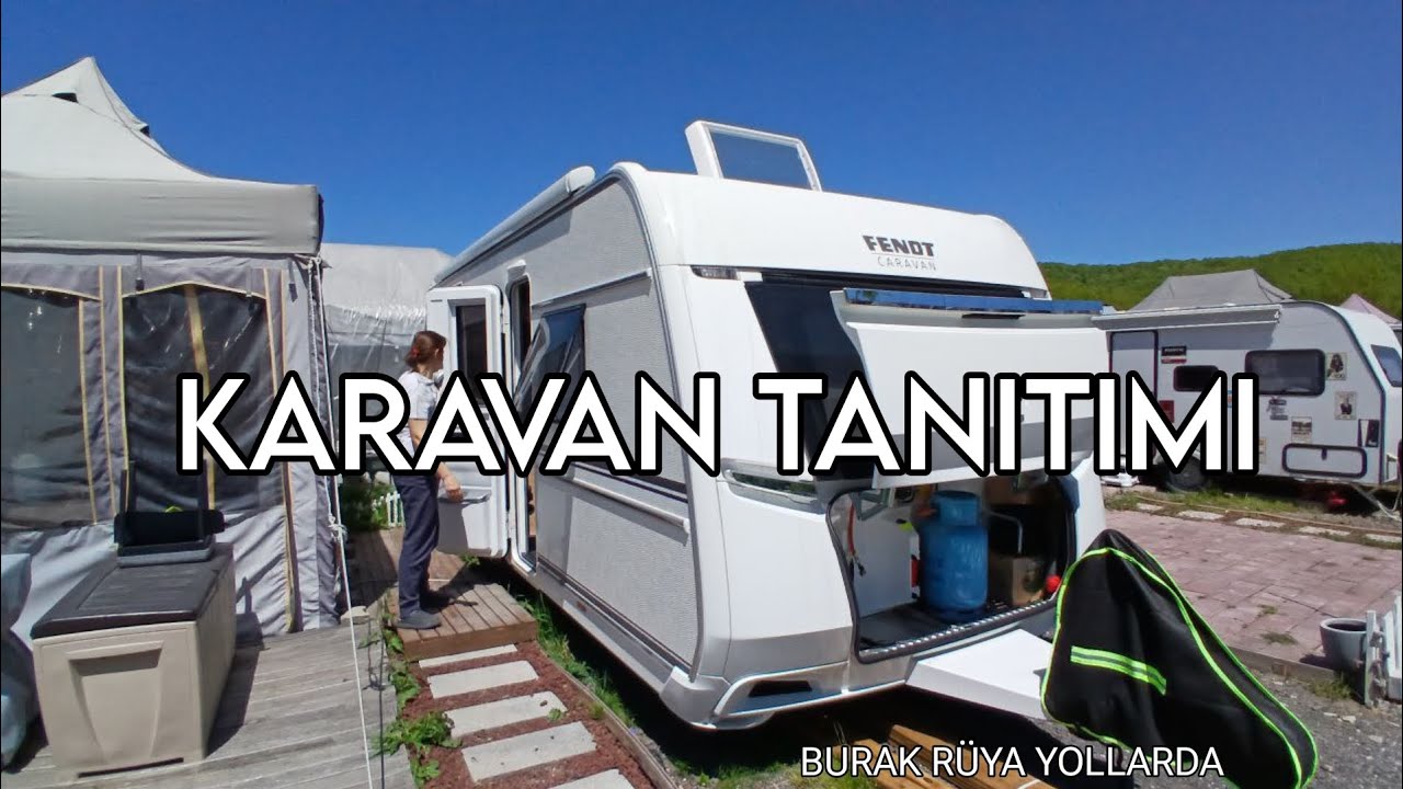 KARAVAN TANITIMI /BURAK RÜYA YOLLARDA