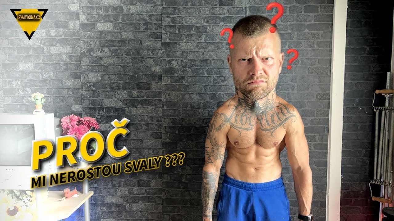 #336 | 5 SKUTEČN&Yacute;CH důvodů proč v&aacute;m NEROSTOU svaly ! | CVIČEN&Iacute; DOMA