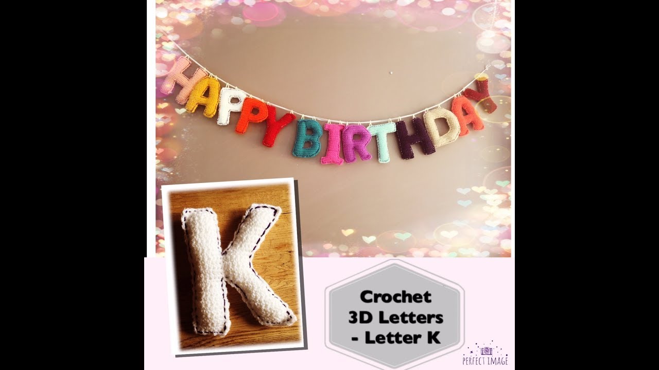 How to crochet 3D Letters   Letter K