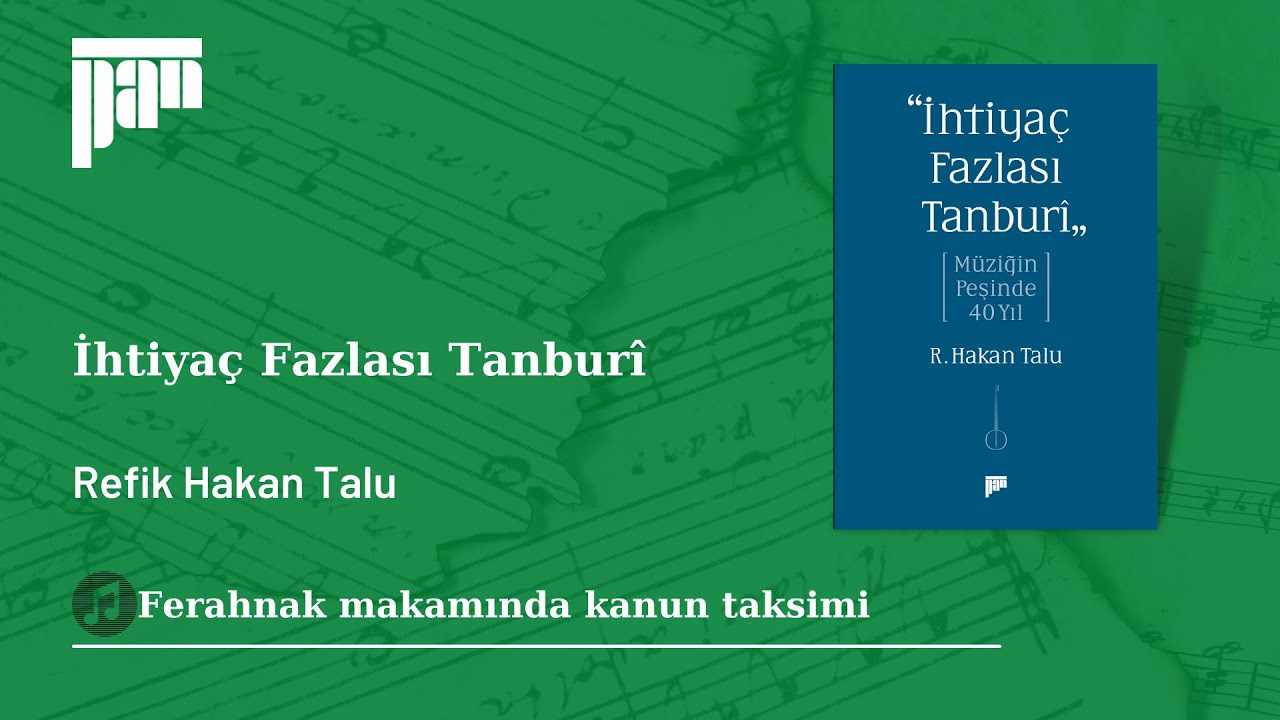 İhtiyaç Fazlası Tanburî/8 Ferahnak makamında kanun taksimi