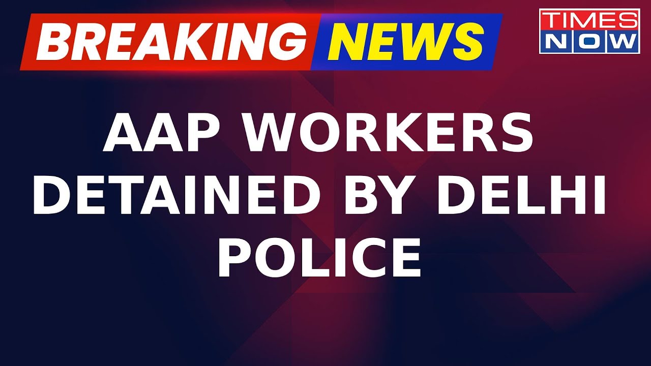 AAP Workers Detained By Delhi Cops, Amid Protests Over Delhi CM Kejriwal's Arrest | Breaking News