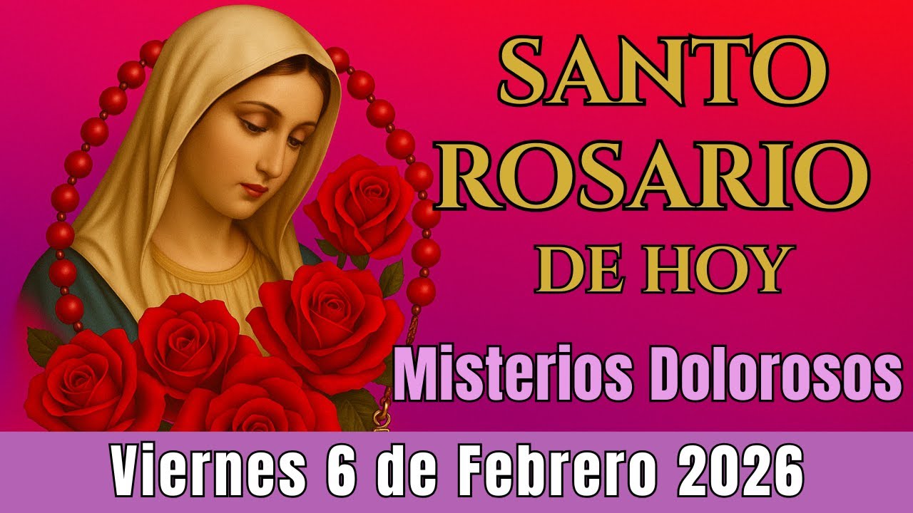 🌿Santo Rosario Corto de Hoy Viernes 6 de Febrero🥀 Misterios Dolorosos🥀Rosario a la Virgen María🌹
