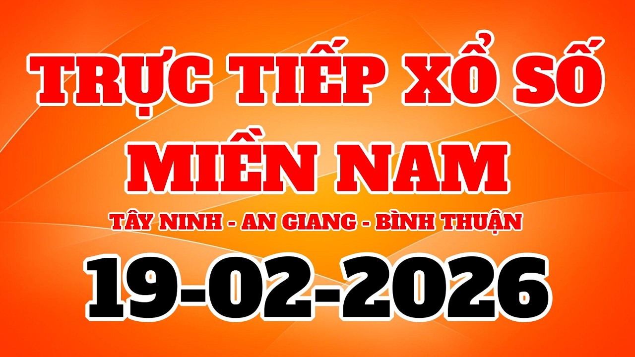 Trực Tiếp Xổ Số Miền Nam, Trực Tiếp Xổ Số Hôm Nay 19/02/2026, KQXS Hôm Nay,  XSKT | Xổ Số Hôm Nay TV