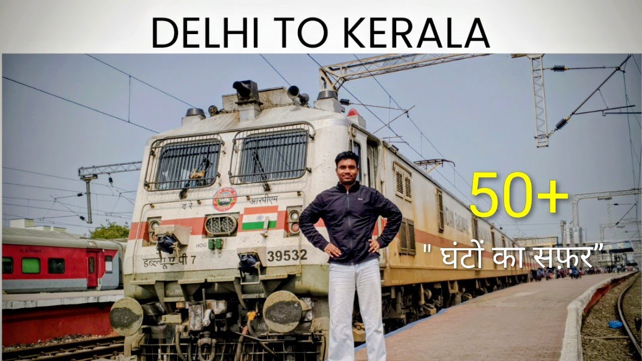 Delhi to Kerala Train Journey | Millennium SF Express | Complete Vlog