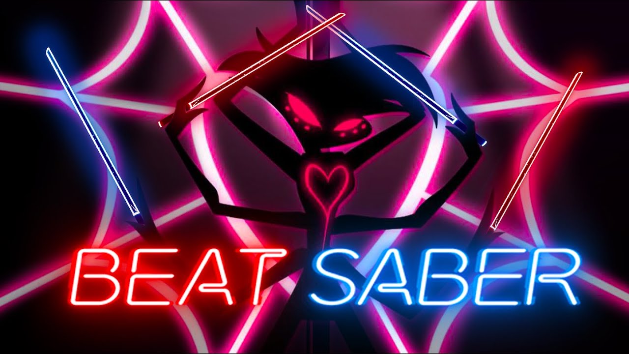 Beat Saber - Addict- Hazbin Hotel [Full Combo]
