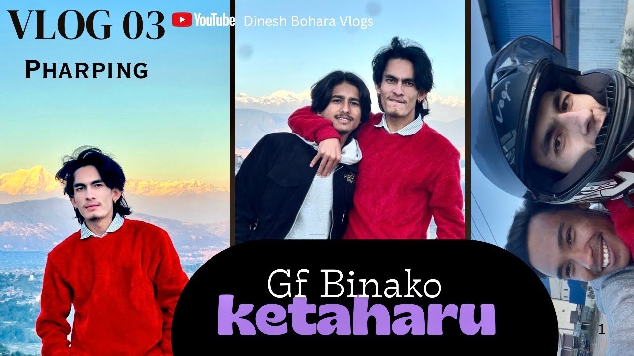 GF बिनाको केटाहरु 😭|Dinesh Bohara Vlogs | PHARPING | #friendshipvibes |Aditya,Amir,Raaz 