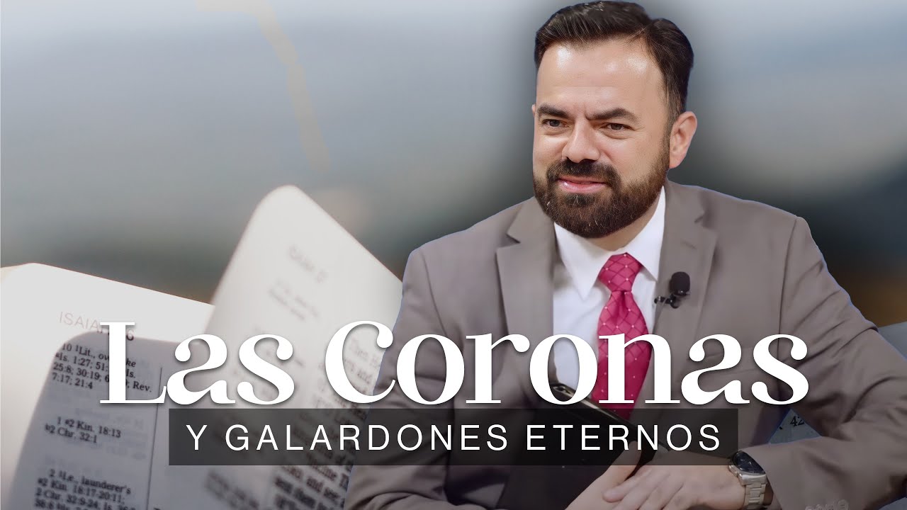 Las Coronas y Galardones Eternos (Predicación Bautista, Fundamental)