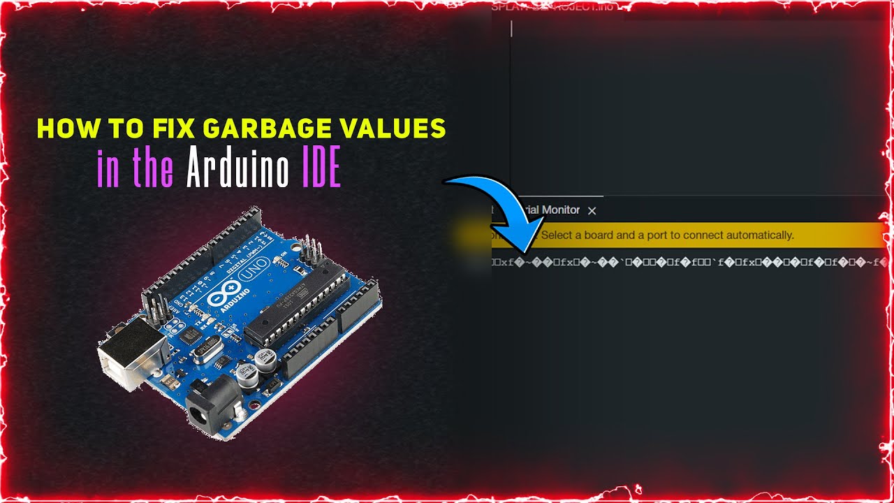 How to fix garbage values  in serial  monitor of Arduino IDE