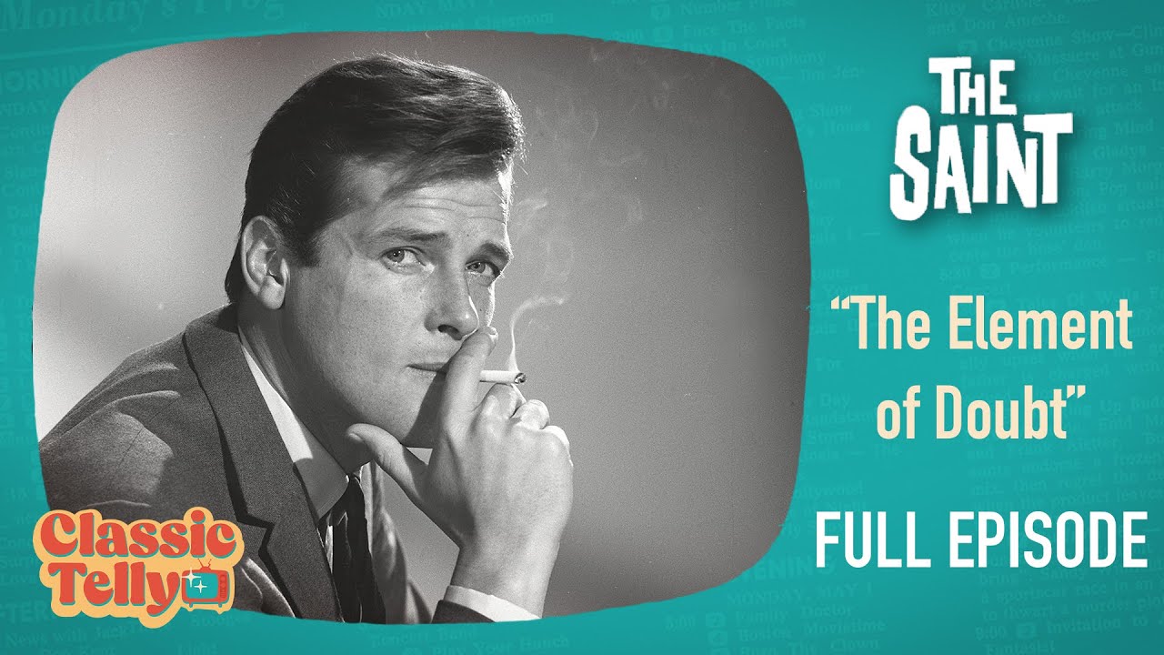 The Saint S1E8 | The Element of Doubt | Classic Telly