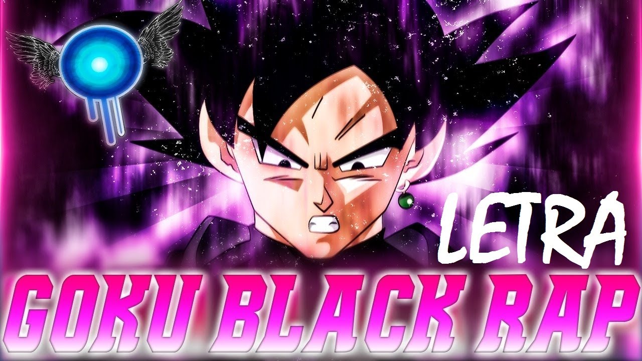 RAP DE GOKU BLACK (Letra) - Ivangel Music