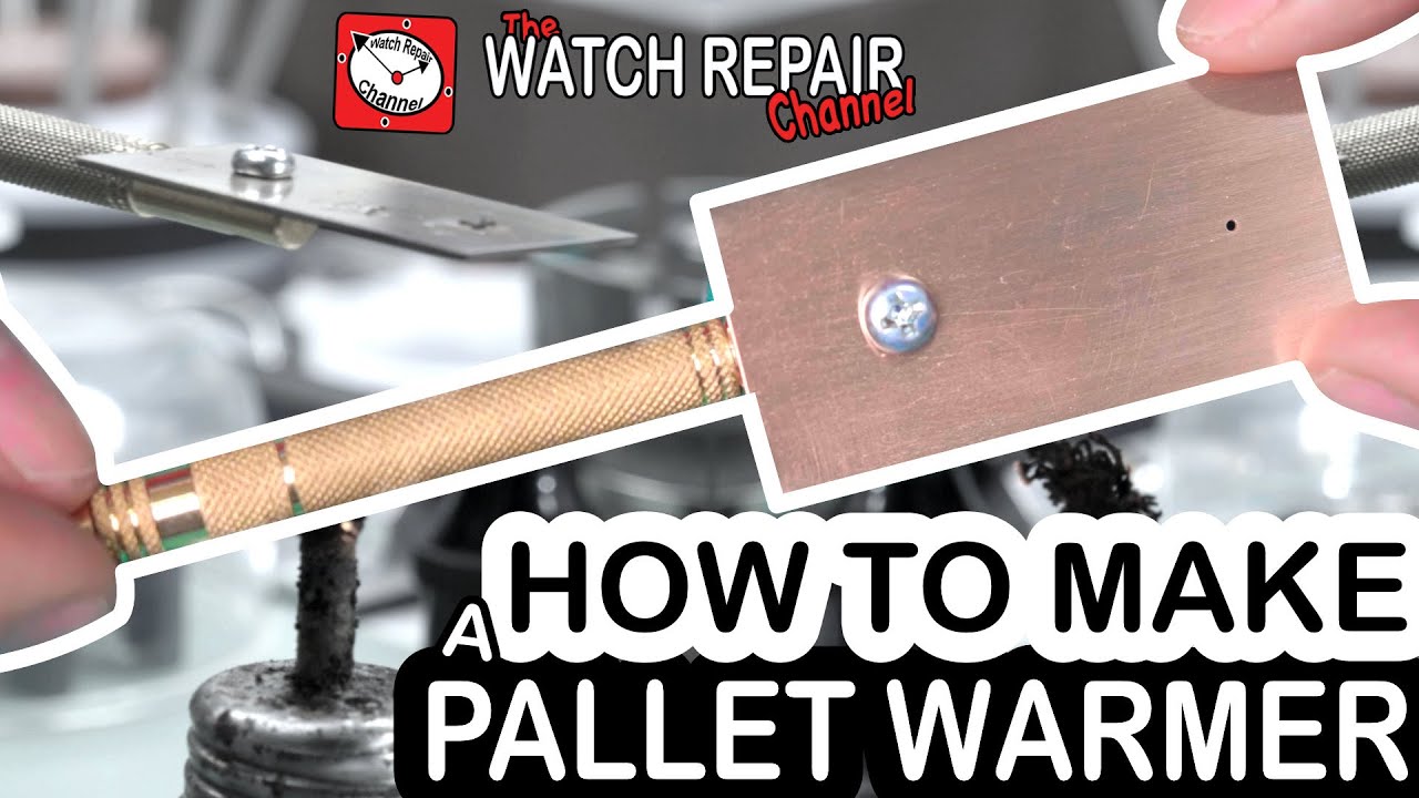 We need a pallet warmer. Let's make one. Basic Toolmaking for Watchmakers.